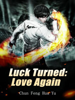 Luck Turned: Love Again